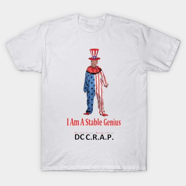 I Am A Stable Genius! T-Shirt by arTaylor